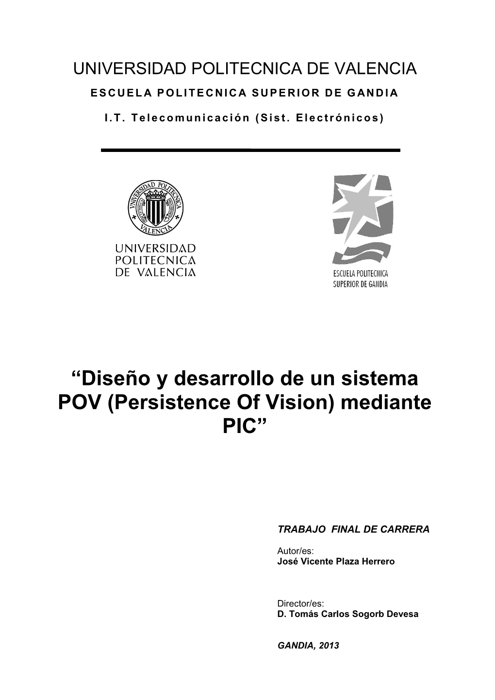 Diseño Y Desarrollo De Un Sistema POV (Persistence of Vision) Mediante PIC”