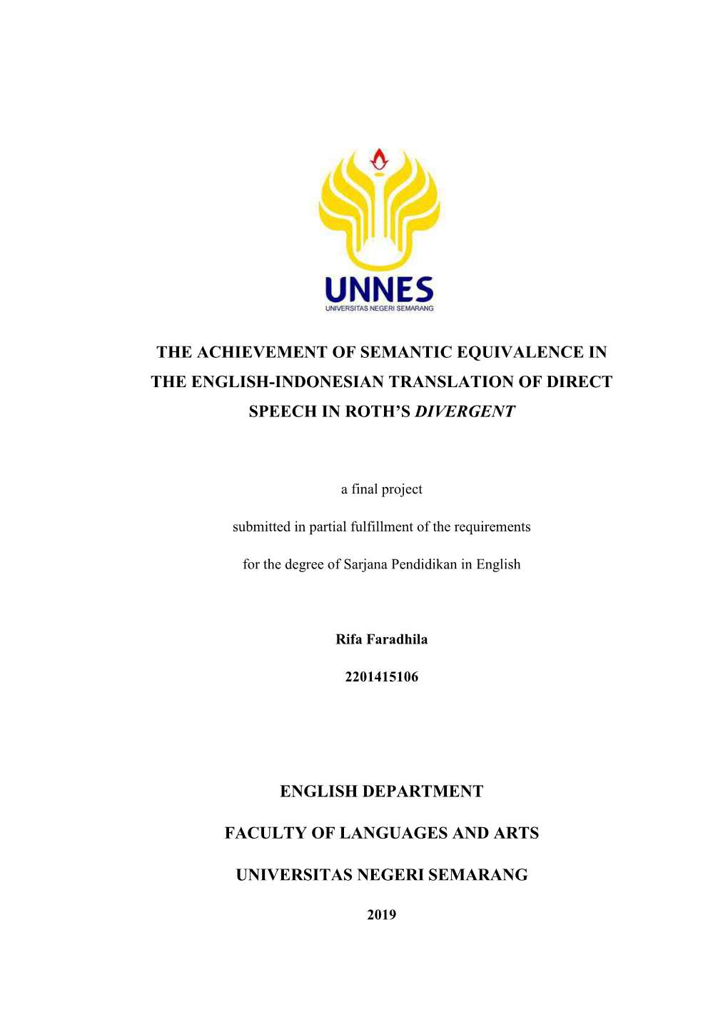 The Achievement of Semantic Equivalence in the English-Indonesian Translation of Direct Speech in Roth’S Divergent