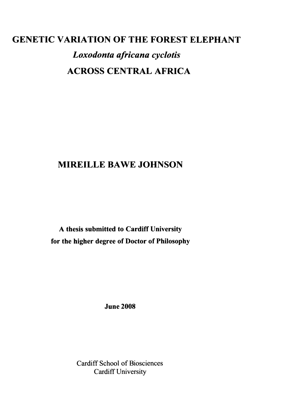 GENETIC VARIATION of the FOREST ELEPHANT Loxodonta Africana Cyclotis ACROSS CENTRAL AFRICA