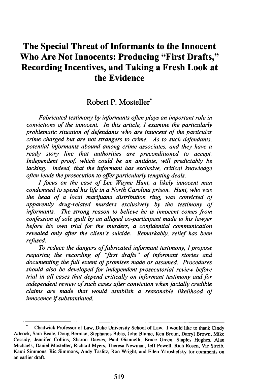 The Special Threat of Informants to the Innocent Who Are Not Innocents: Producing "First Drafts," Recording Incentives, and Taking a Fresh Look at the Evidence