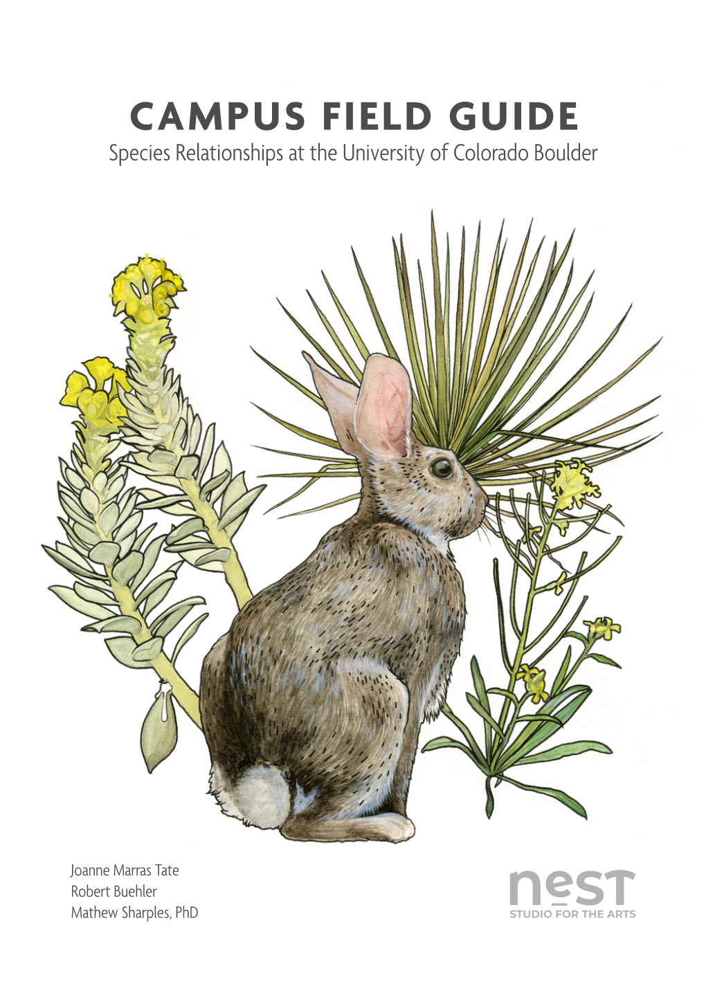 CAMPUS FIELD GUIDE Species Relationships at the University of Colorado Boulder