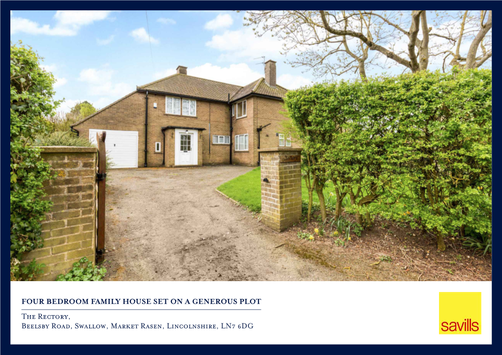 FOUR BEDROOM FAMILY HOUSE SET on a GENEROUS PLOT the Rectory, Beelsby Road, Swallow, Market Rasen, Lincolnshire, LN7