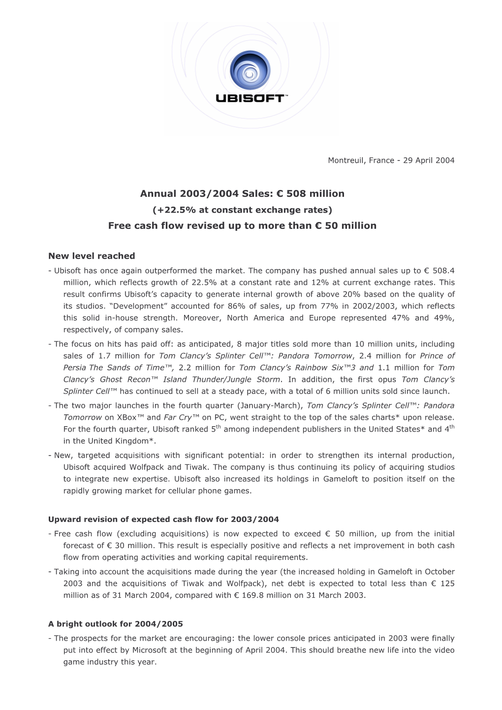 Annual 2003/2004 Sales: ⁄ 508 Million Free Cash Flow Revised up to More