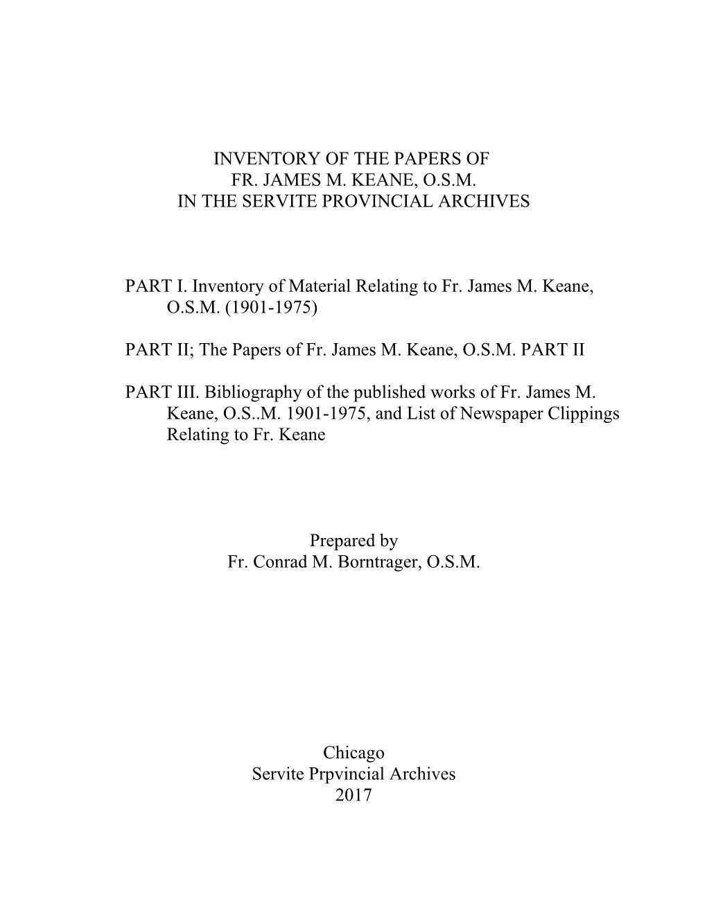 Inventory of the Papers of Fr. James M. Keane, O.S.M. in the Servite Provincial Archives