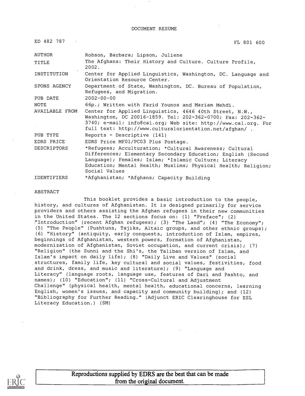 The Afghans: Their History and Culture. Culture Profile, 2002. INSTITUTION Center for Applied Linguistics, Washington, DC