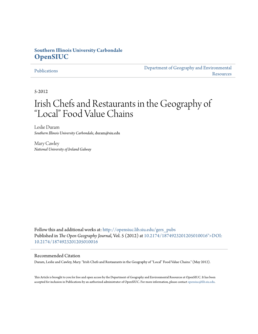 Irish Chefs and Restaurants in the Geography of “Local” Food Value Chains Leslie Duram Southern Illinois University Carbondale, Duram@Siu.Edu