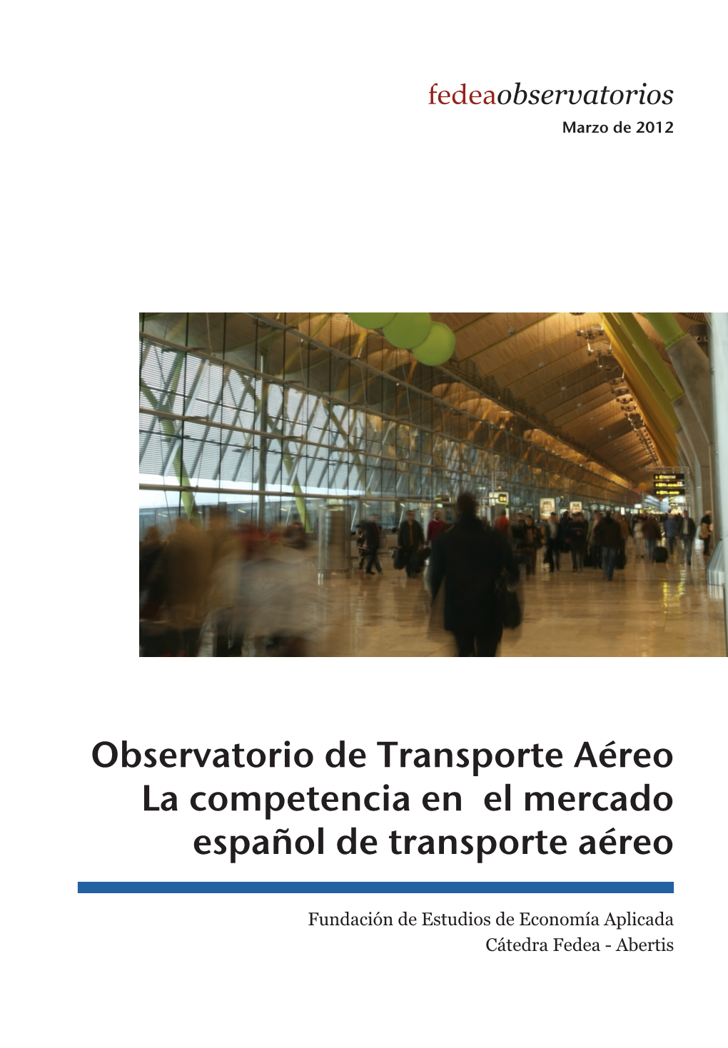 La Competencia En El Mercado Español De Transporte Aéreo