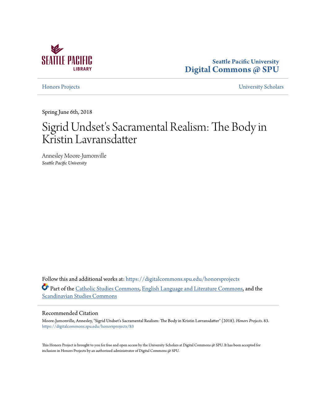 Sigrid Undset's Sacramental Realism: the Body in Kristin Lavransdatter Annesley Moore-Jumonville Seattle Pacific Nu Iversity