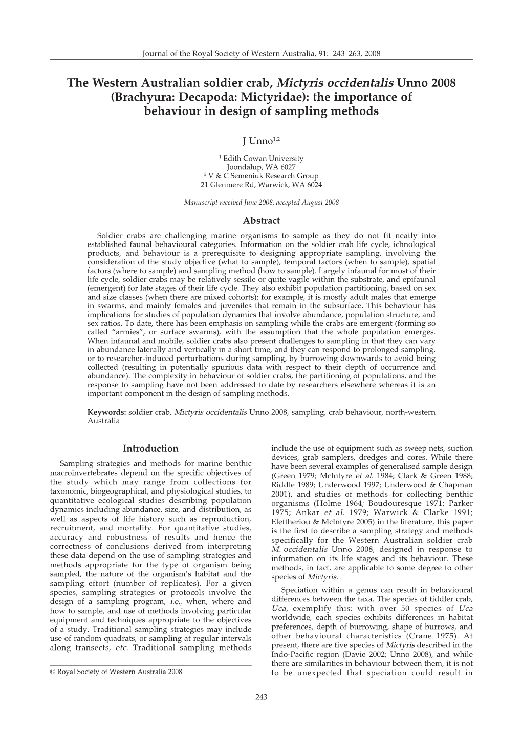 The Western Australian Soldier Crab, Mictyris Occidentalis Unno 2008 (Brachyura: Decapoda: Mictyridae): the Importance of Behaviour in Design of Sampling Methods