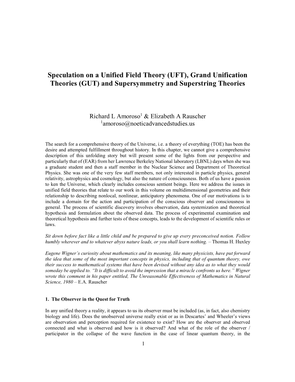 Speculation on a Unified Field Theory (UFT), Grand Unification Theories (GUT) and Supersymmetry and Superstring Theories