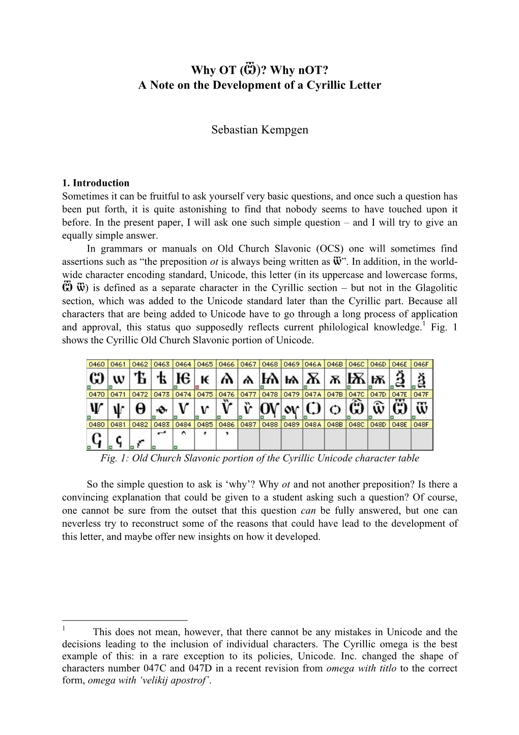 A Note on the Development of a Cyrillic Letter Sebastian