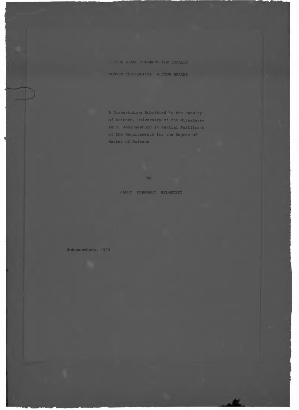 Closed Graph Theorems for Locally Convex Topological Vector Spaces 1978