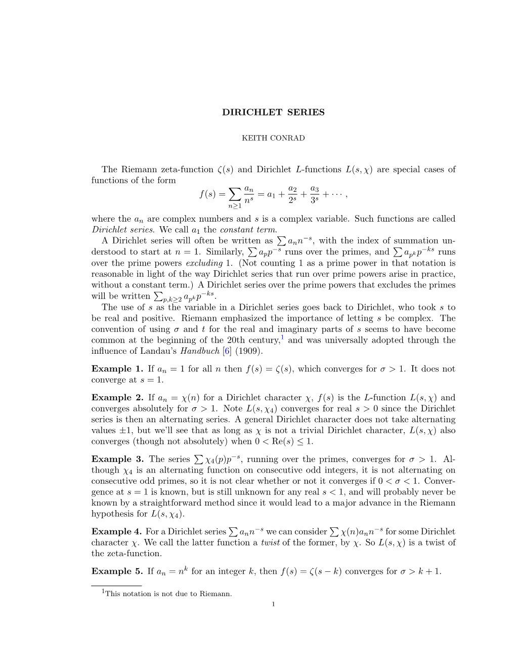 DIRICHLET SERIES the Riemann Zeta-Function Ζ(S) and Dirichlet L-Functions L(S, Χ) Are Special Cases of Functions of the Form F