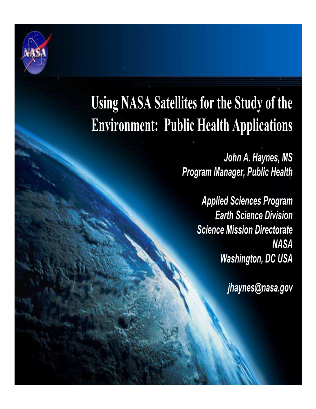 Using NASA Satellites for the Study of the Environment: Public Health Applications