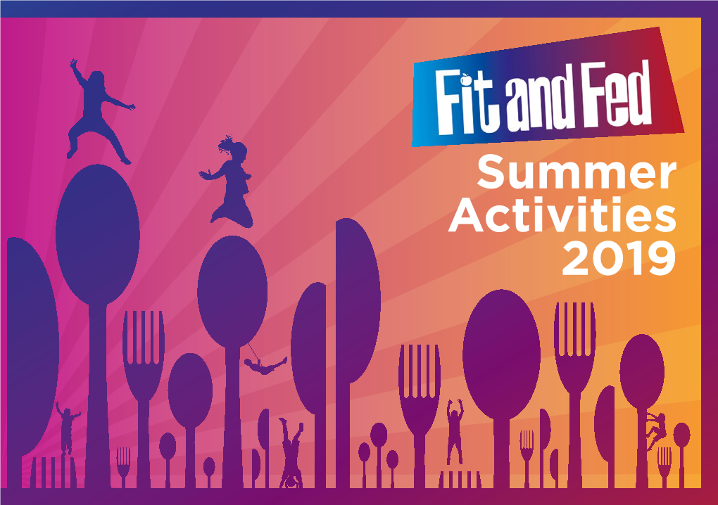 Summer Activities 2019 Enjoy a Happy and Healthy Holiday with Our FREE Holiday Clubs!