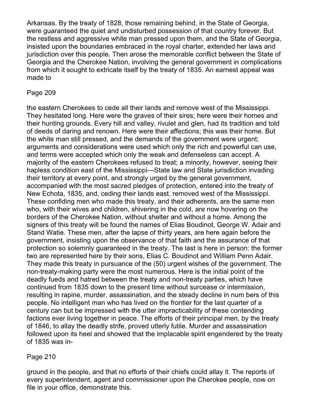 Arkansas. by the Treaty of 1828, Those Remaining Behind, in the State of Georgia, Were Guaranteed the Quiet and Undisturbed Possession of That Country Forever