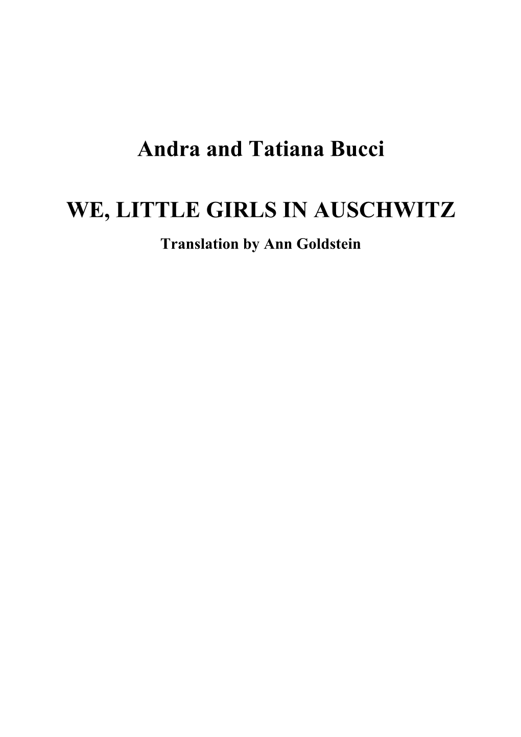 Andra and Tatiana Bucci WE, LITTLE GIRLS in AUSCHWITZ