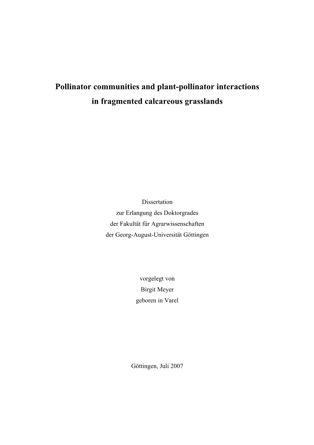 Pollinator Communities and Plant-Pollinator Interactions in Fragmented Calcareous Grasslands