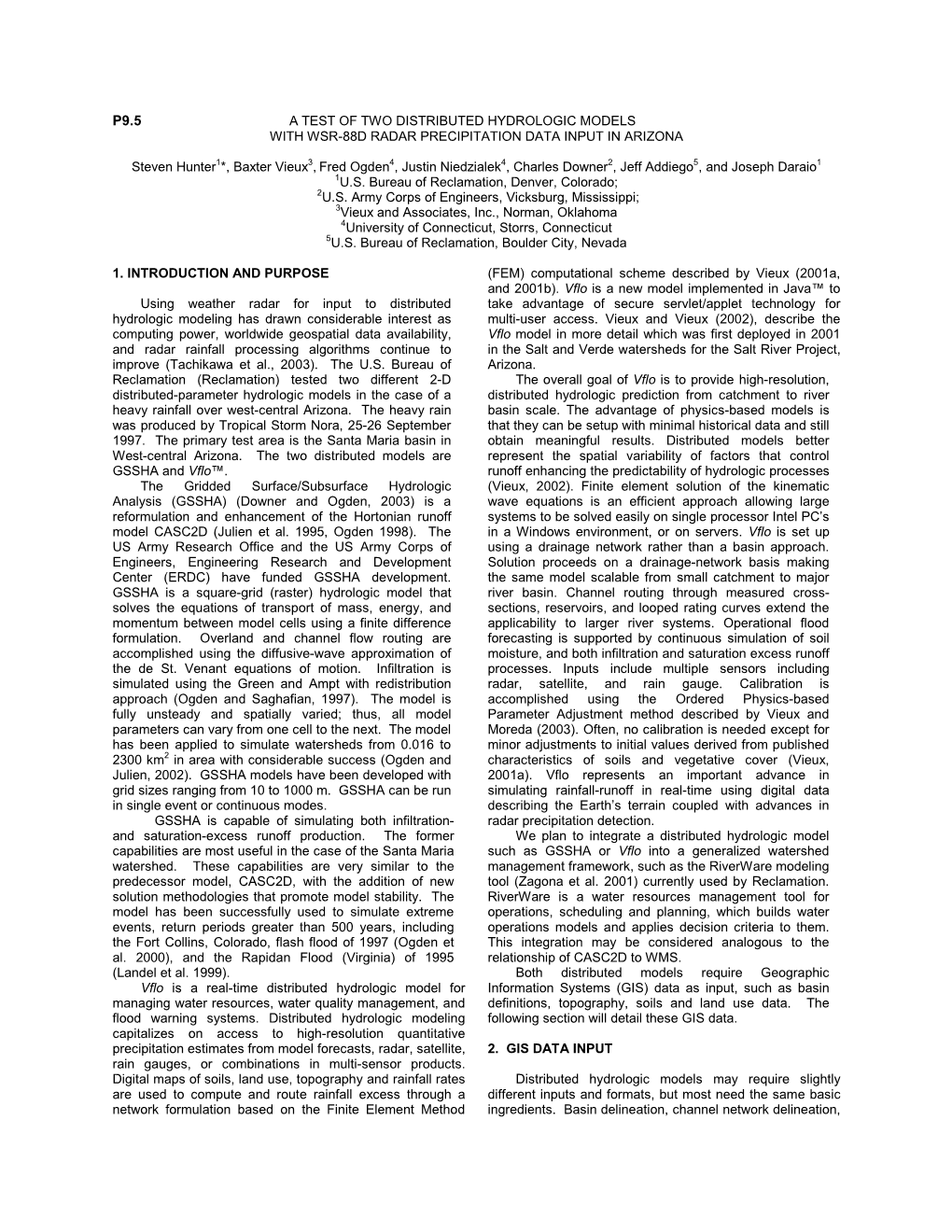 A TEST of TWO DISTRIBUTED HYDROLOGIC MODELS with WSR-88D RADAR PRECIPITATION DATA INPUT in ARIZONA Steven Hunter1*, Baxter Vieux