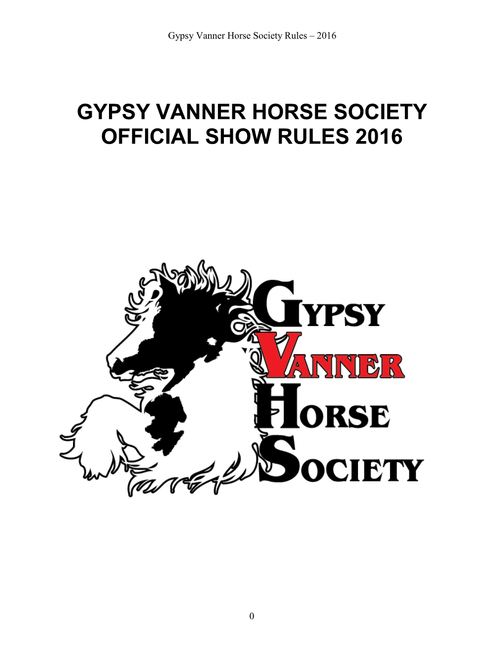 Gypsy Vanner Horse Society Official Show Rules 2016