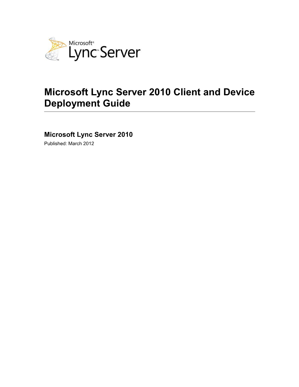 Microsoft Lync Server 2010 Client and Device Deployment Guide
