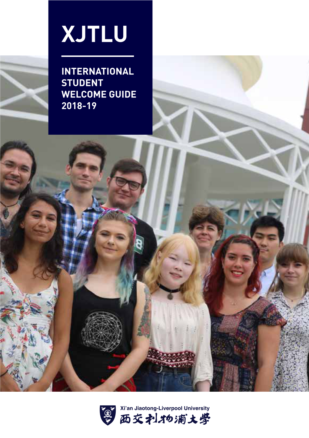 International Student Welcome Guide 2018-19 Welcome Xjtlu International Student Welcome Guide 2018-19 Student Welcome International Xjtlu