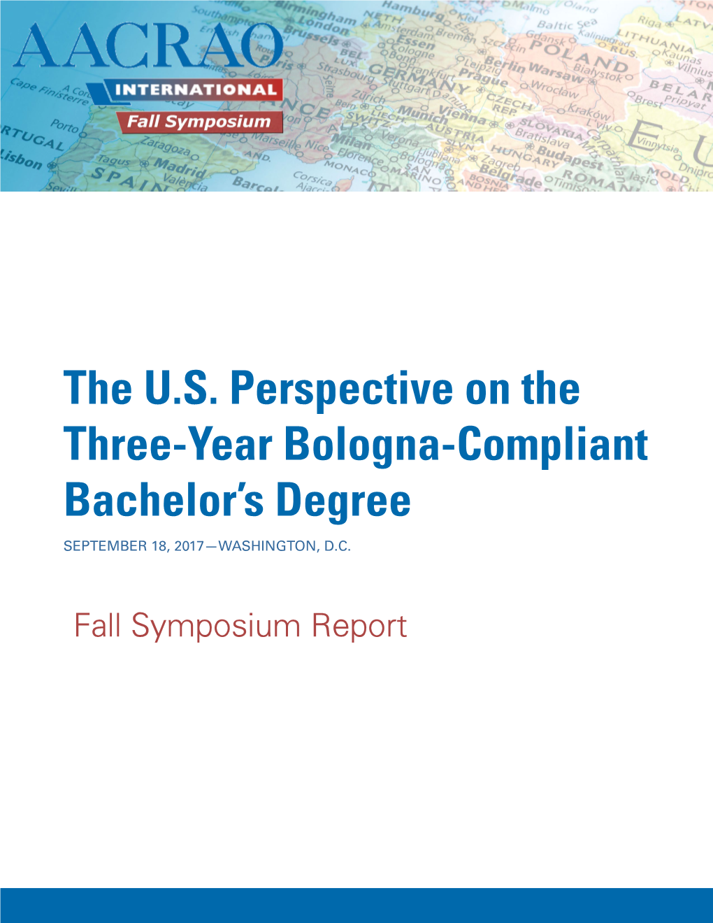 The U.S. Perspective on the Three-Year Bologna-Compliant Bachelor’S Degree September 18, 2017—Washington, D.C