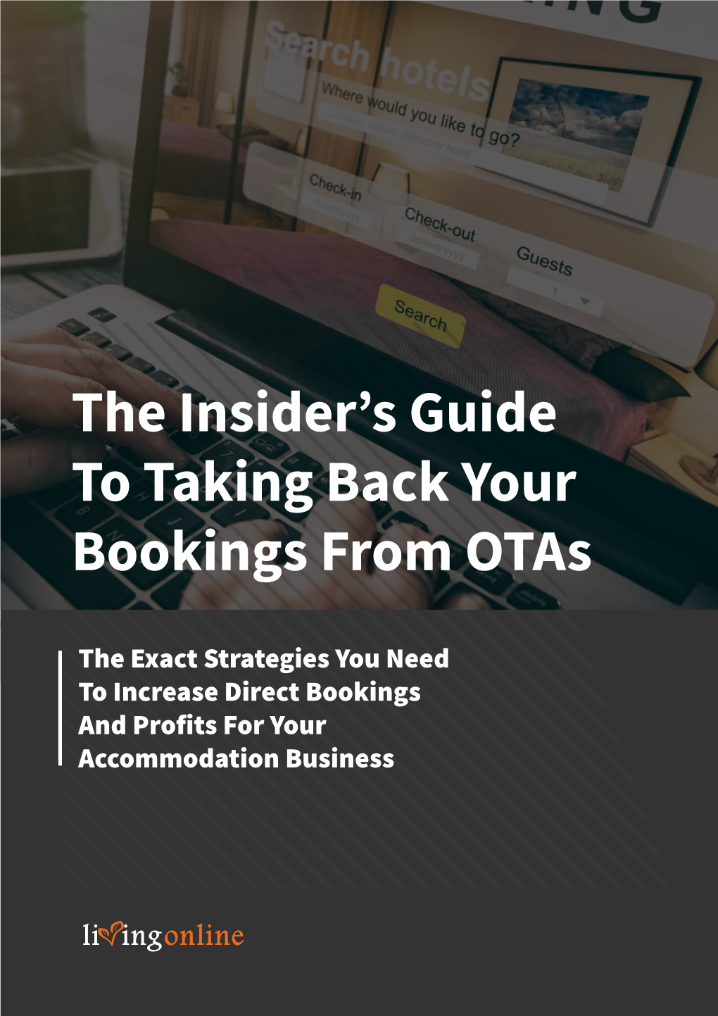 The Insider's Guide to Taking Back Your Bookings from Otas