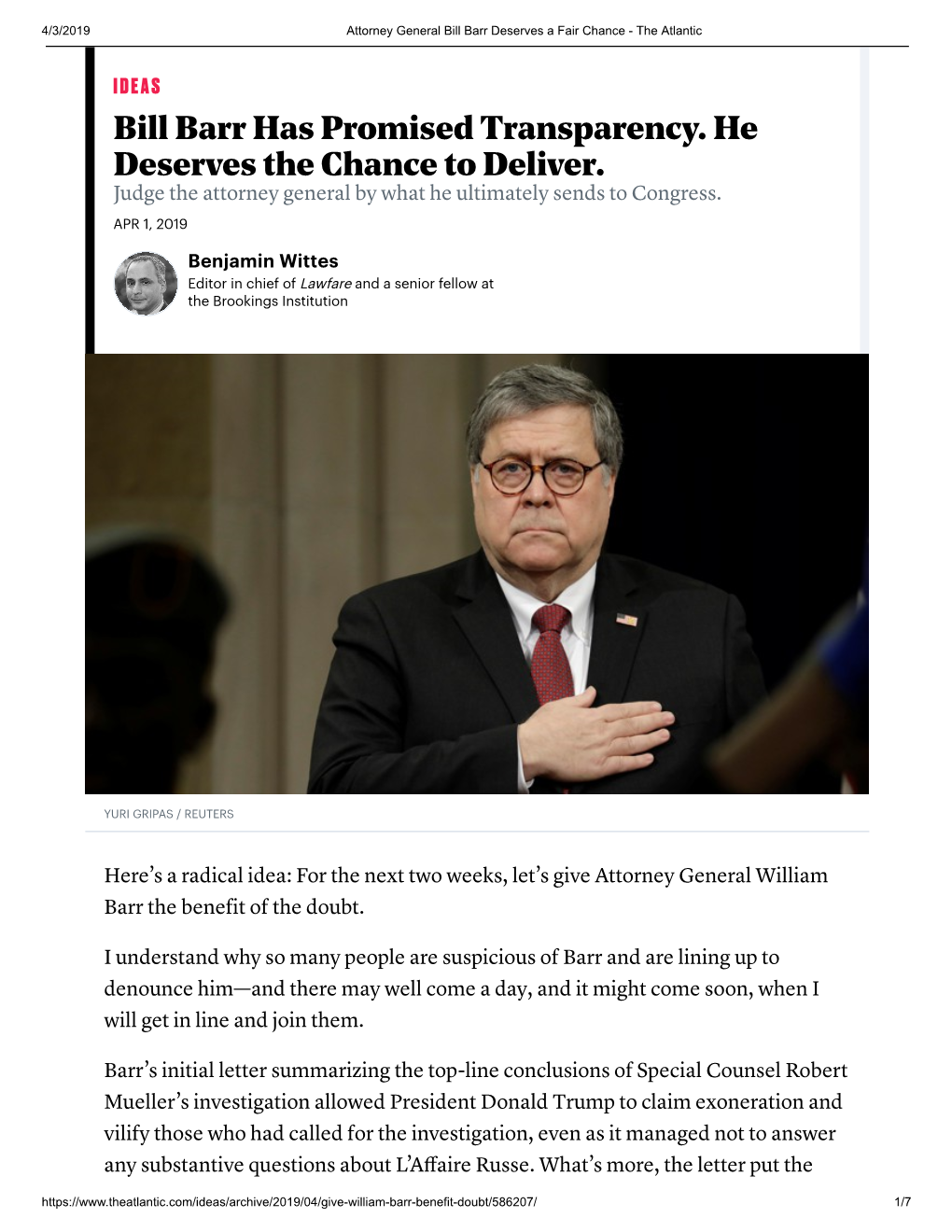 Bill Barr Has Promised Transparency. He Deserves the Chance to Deliver. Judge the Attorney General by What He Ultimately Sends to Congress