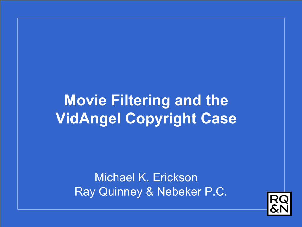 Movie Filtering and the Vidangel Copyright Case