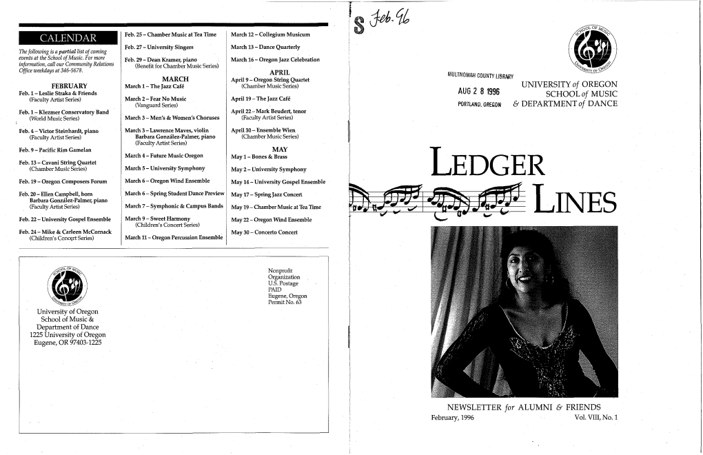 AUG 2 8 1996 SCHOOL of MUSIC (Faculty Artist Series) March 2 -Fear No Music April 19 -The Jazz Cafe (Vanguard Series) P~RTUIIUD.0M.0~ & DEPARTMENT of DANCE Feb