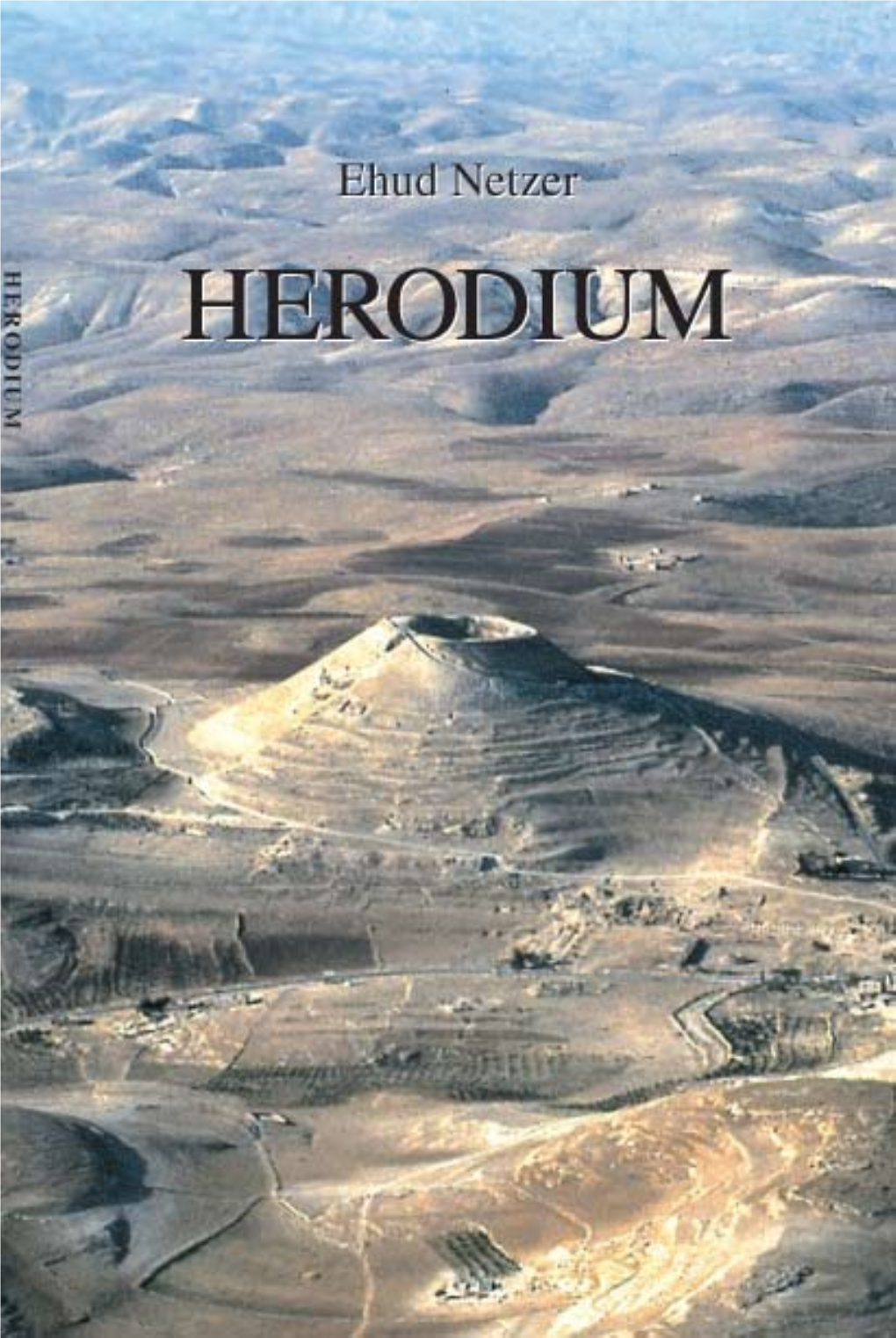 Netzer E., 1999. Herodium an Archaeological Guide, Jerusalem