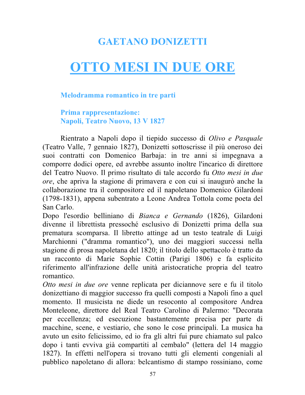 Otto Mesi in Due Ore