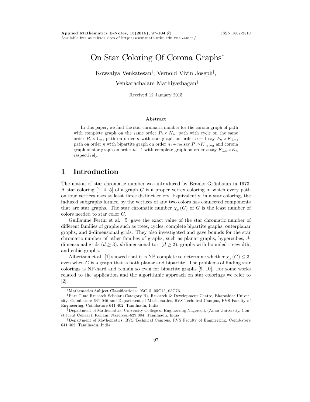 On Star Coloring of Corona Graphs∗