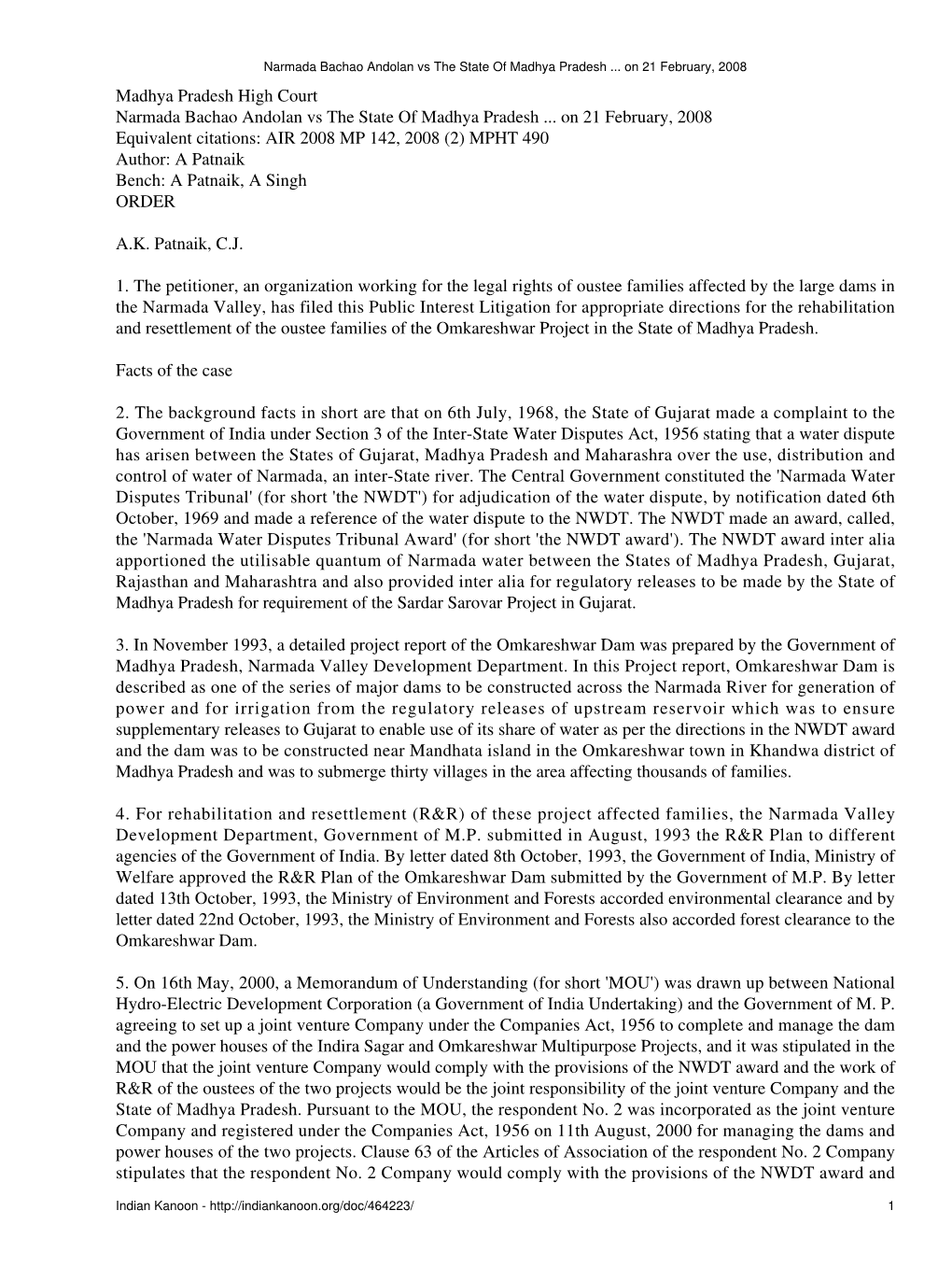 Narmada Bachao Andolan Vs the State of Madhya Pradesh ... on 21 February, 2008 Madhya Pradesh High Court Narmada Bachao Andolan Vs the State of Madhya Pradesh