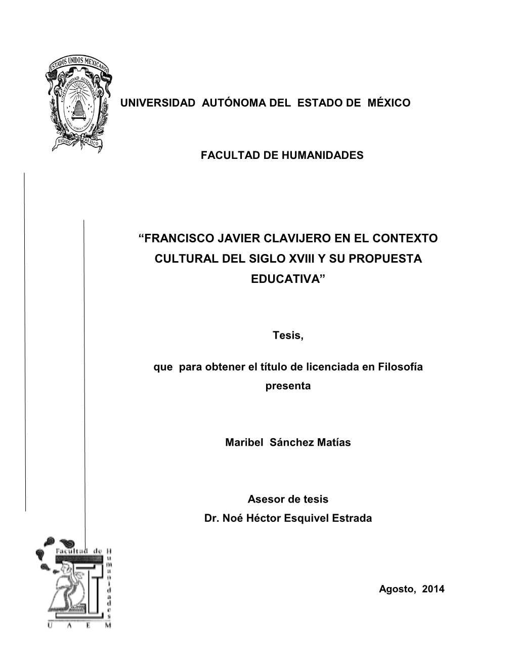 Francisco Javier Clavijero En El Contexto Cultural Del Siglo Xviii Y Su Propuesta Educativa”