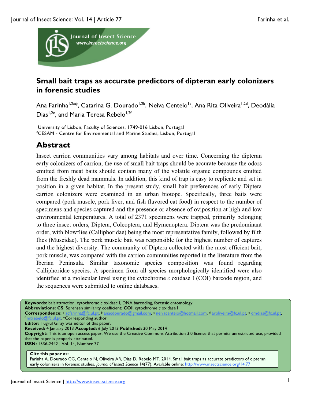 Small Bait Traps As Accurate Predictors of Dipteran Early Colonizers in Forensic Studies