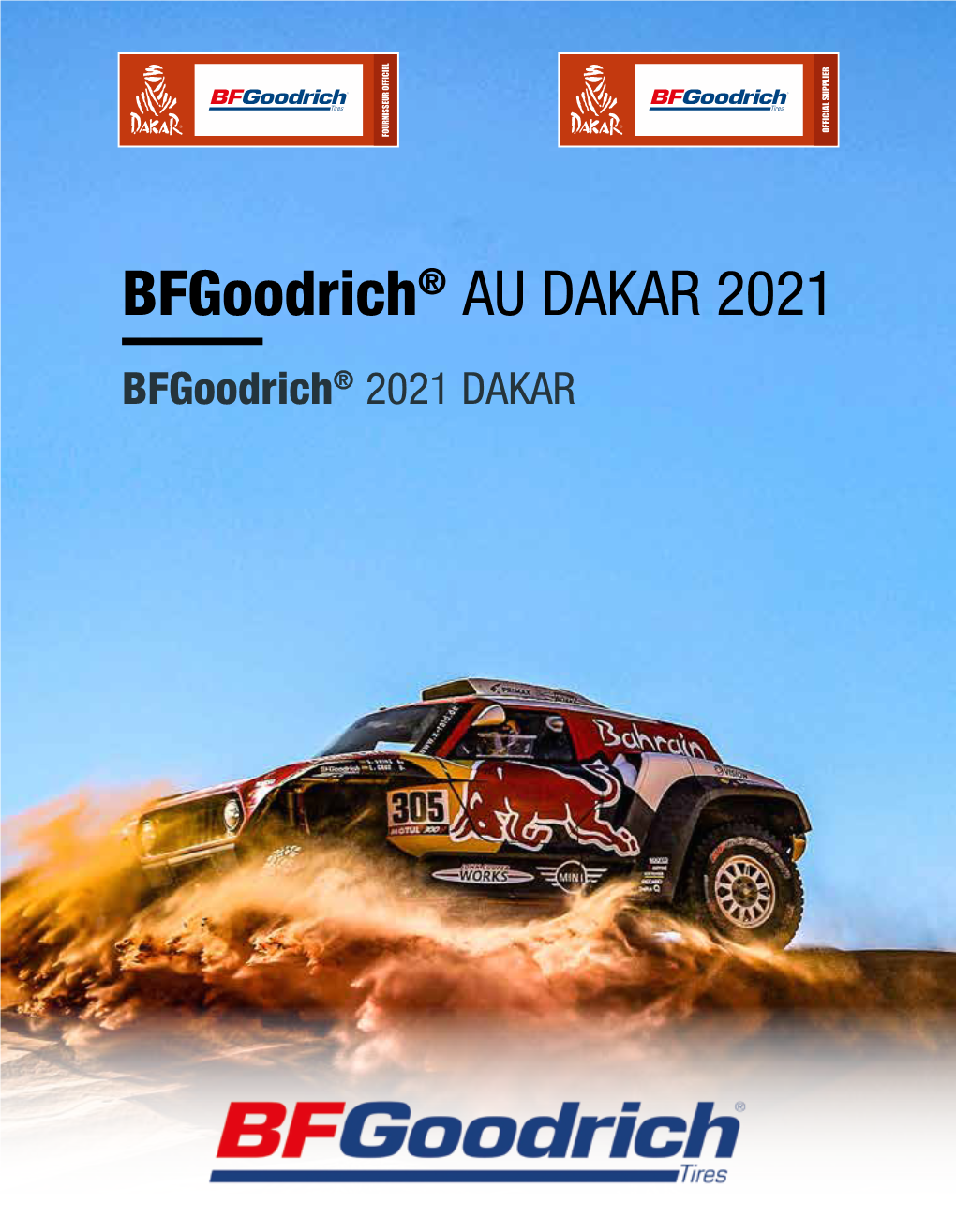 Bfgoodrich® AU DAKAR 2021 Bfgoodrich® 2021 DAKAR L’Épreuve a Plongé Vers L’Inconnu Avec L’Ouverture D’Un Troisième Chapitre Dans Le Désert D’Arabie Saoudite