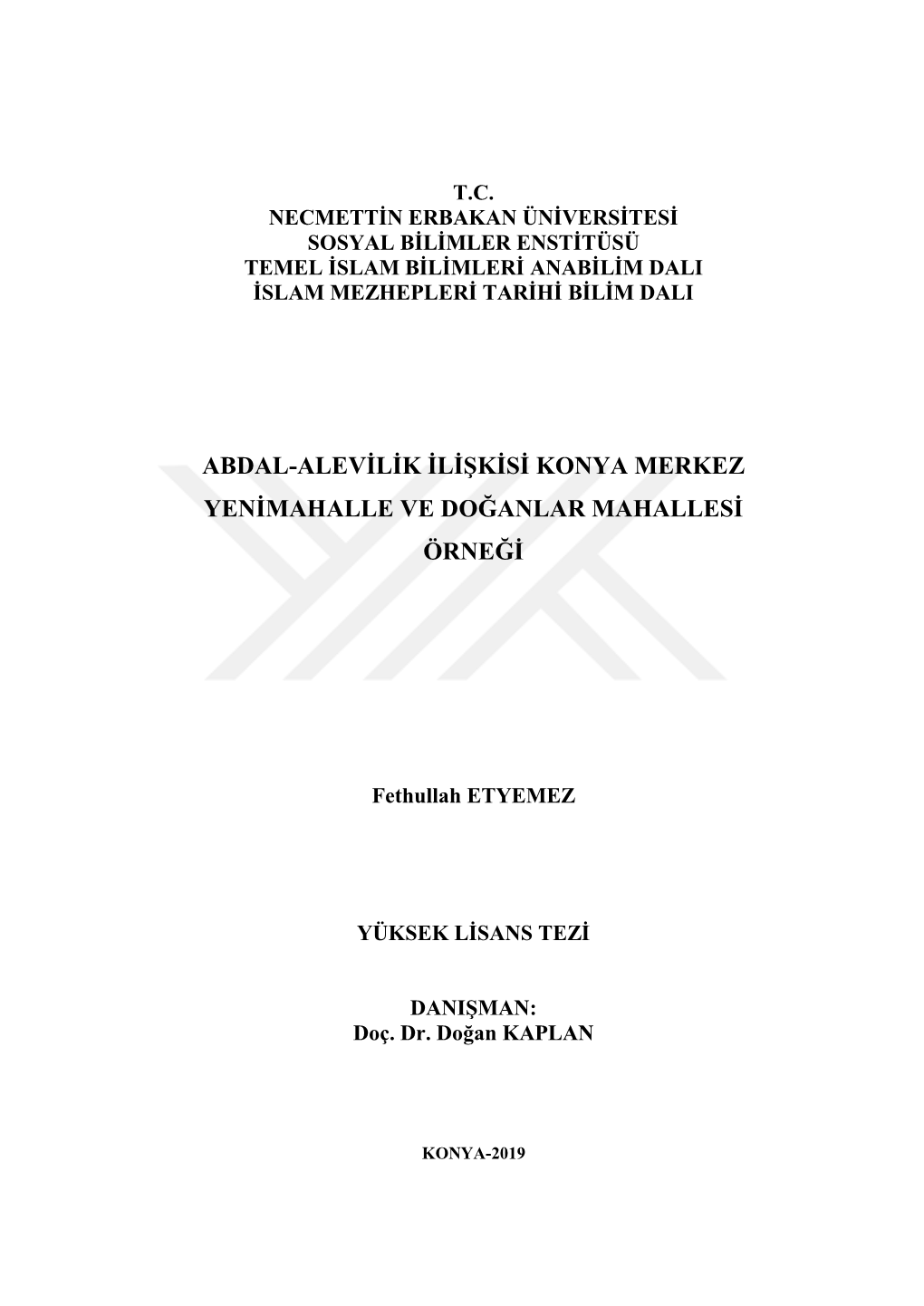 Abdal-Alevilik Ilişkisi Konya Merkez Yenimahalle Ve Doğanlar Mahallesi Örneği