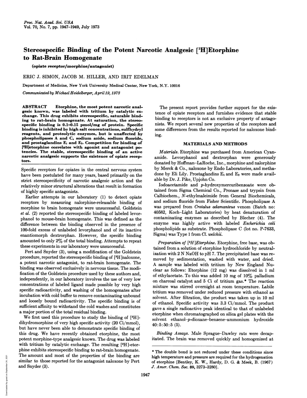 Stereospecific Binding of the Potent Narcotic Analgesic [31H]Etorphine to Rat-Brain Homogenate (Opiate Receptor/Morphine/Antagonist) ERIC J