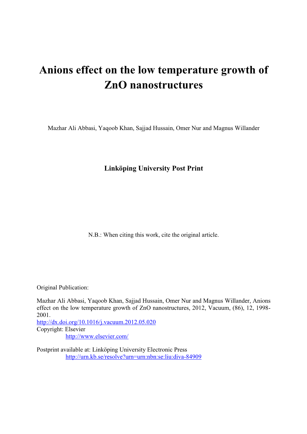 Anions Effect on the Low Temperature Growth of Zno Nanostructures