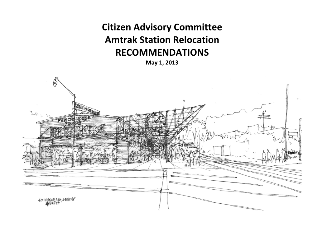 Citizen Advisory Committee Amtrak Station Relocation RECOMMENDATIONS May 1, 2013