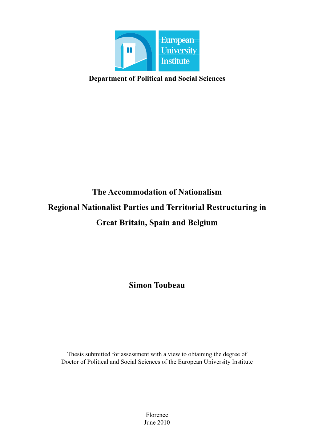 The Accommodation of Nationalism Regional Nationalist Parties and Territorial Restructuring in Great Britain, Spain and Belgium