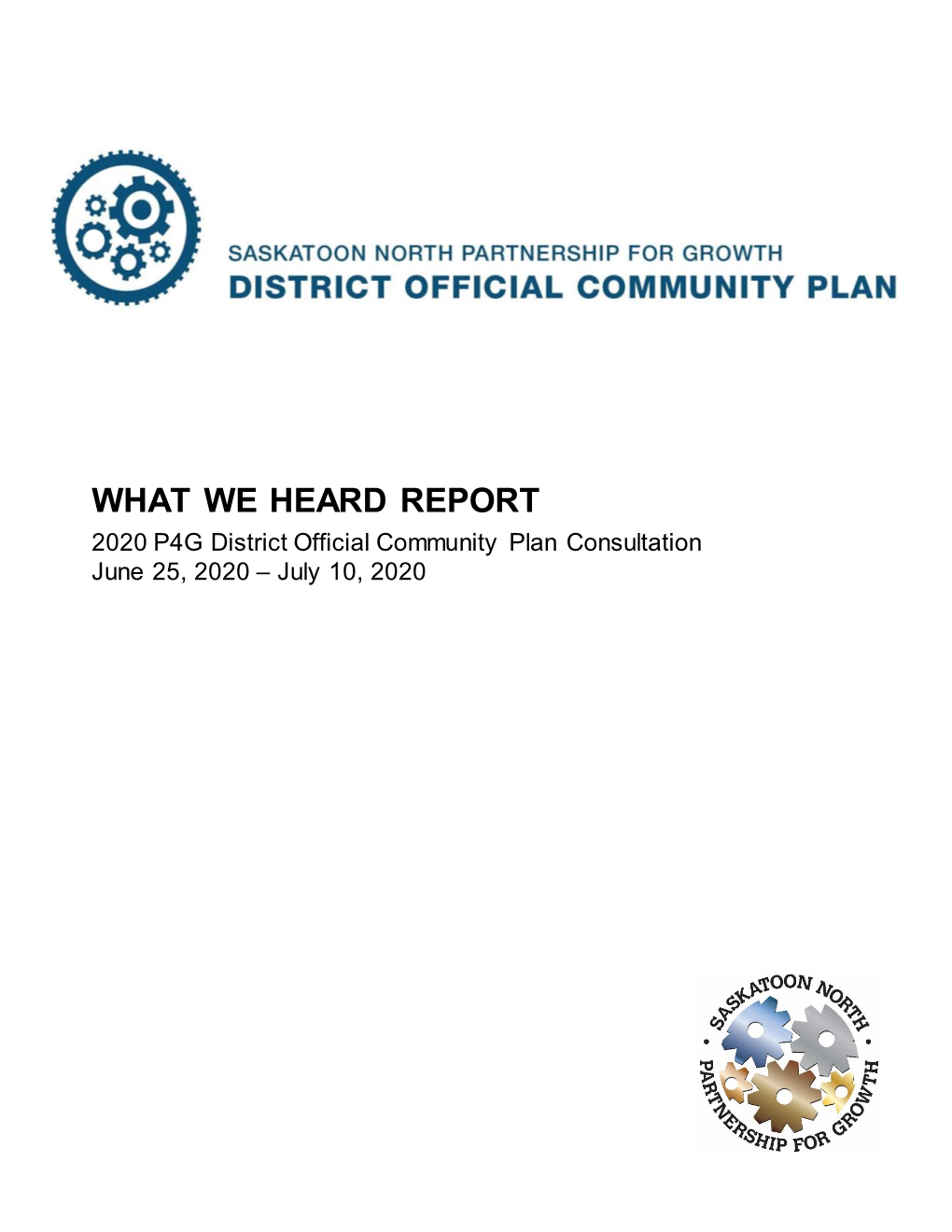 WHAT WE HEARD REPORT 2020 P4G District Official Community Plan Consultation June 25, 2020 – July 10, 2020