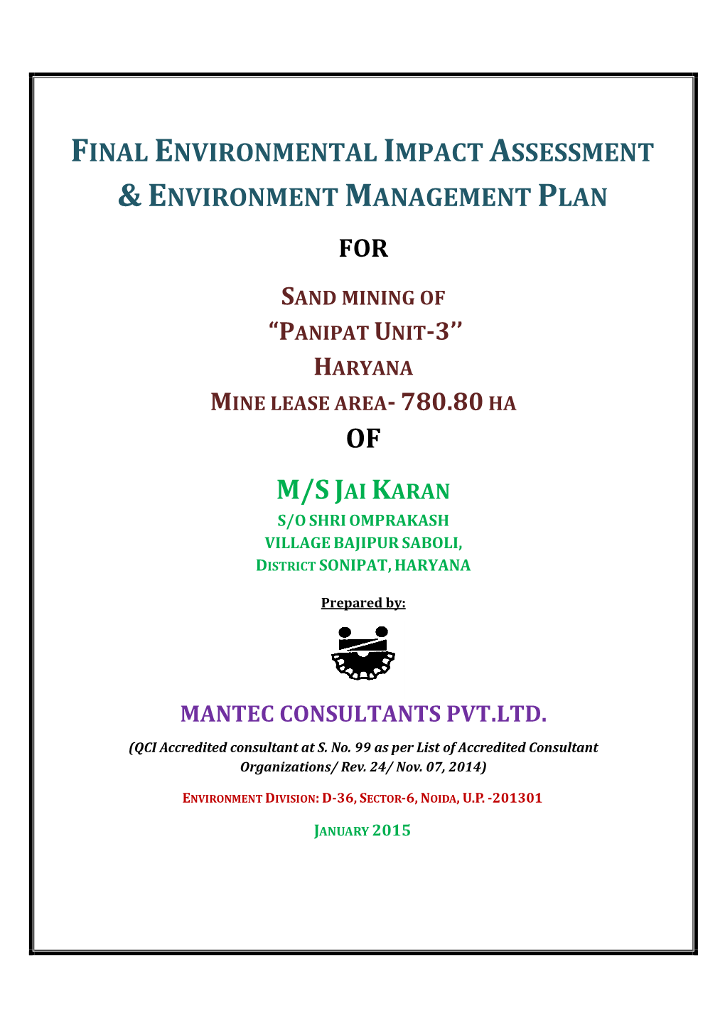 Panipat Unit-3'' Haryana Mine Lease Area-780.80Ha of M/Sjai Karan