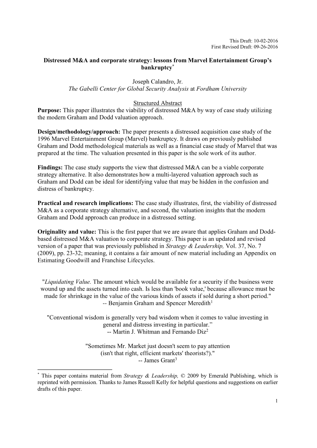 Distressed M&A and Corporate Strategy: Lessons from Marvel Entertainment Group's Bankruptcy* Joseph Calandro, Jr. the Gabe