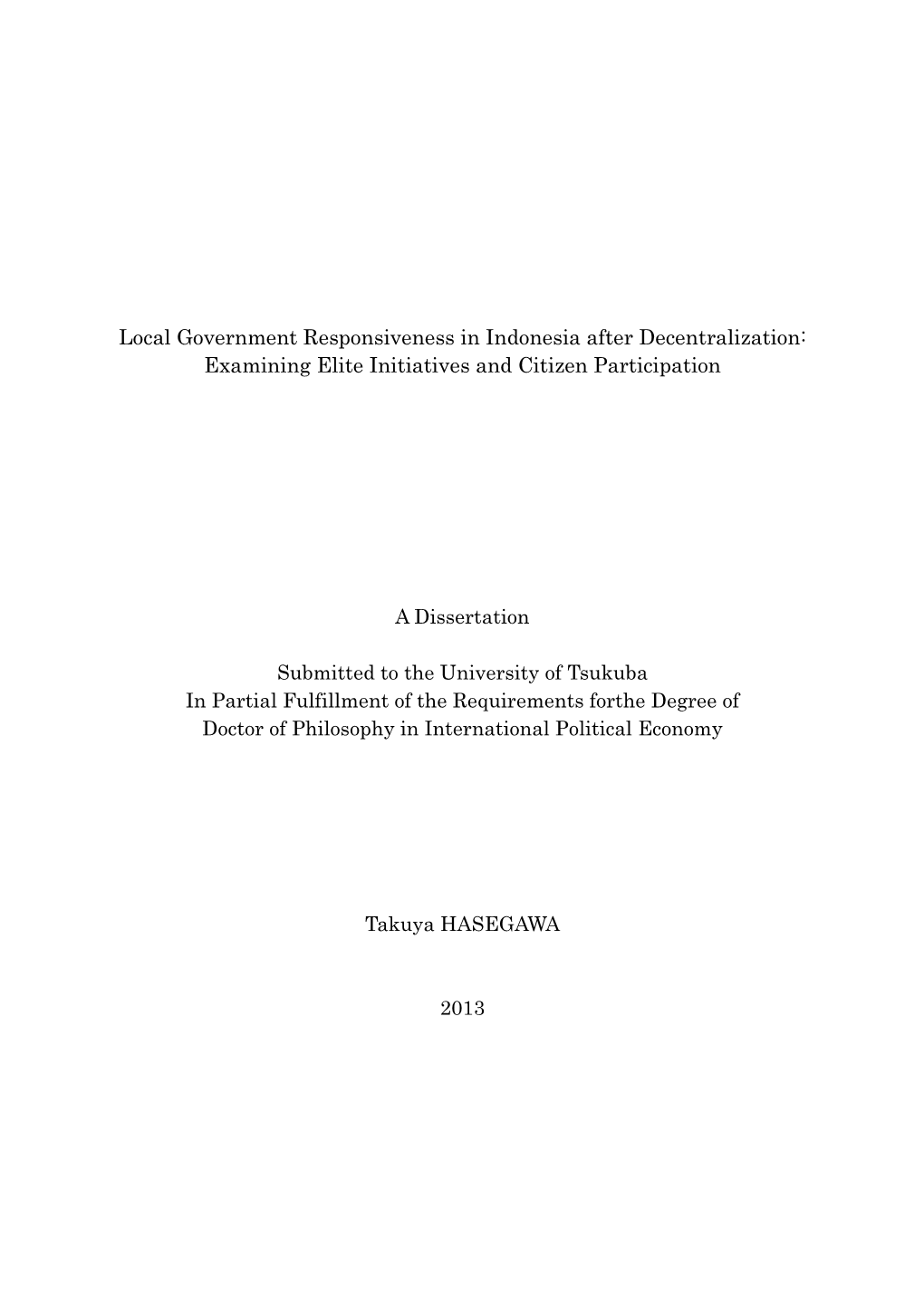 Local Government Responsiveness in Indonesia After Decentralization: Examining Elite Initiatives and Citizen Participation