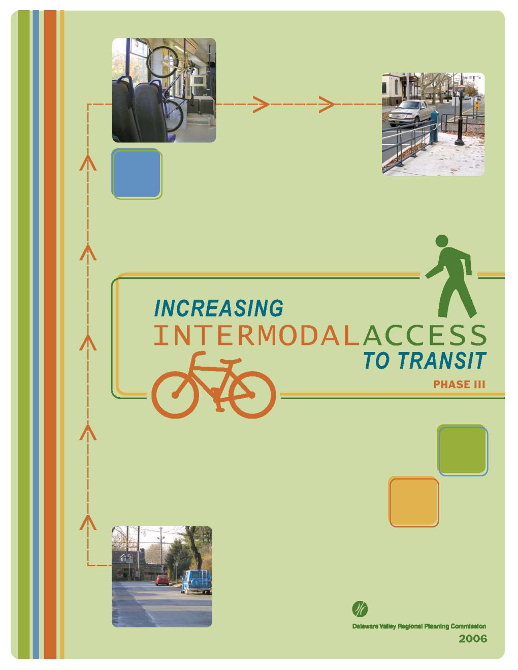 Increasing Intermodal Access to Transit: Phase Iii