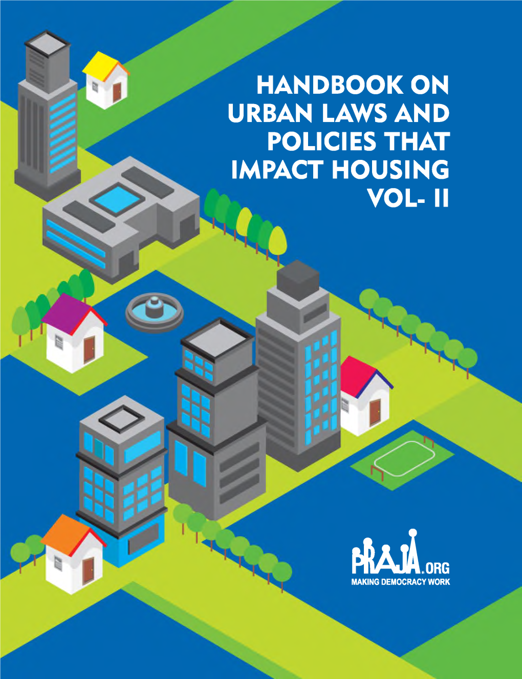 Handbook on Urban Laws and Policies That Impact Housing Vol- Ii