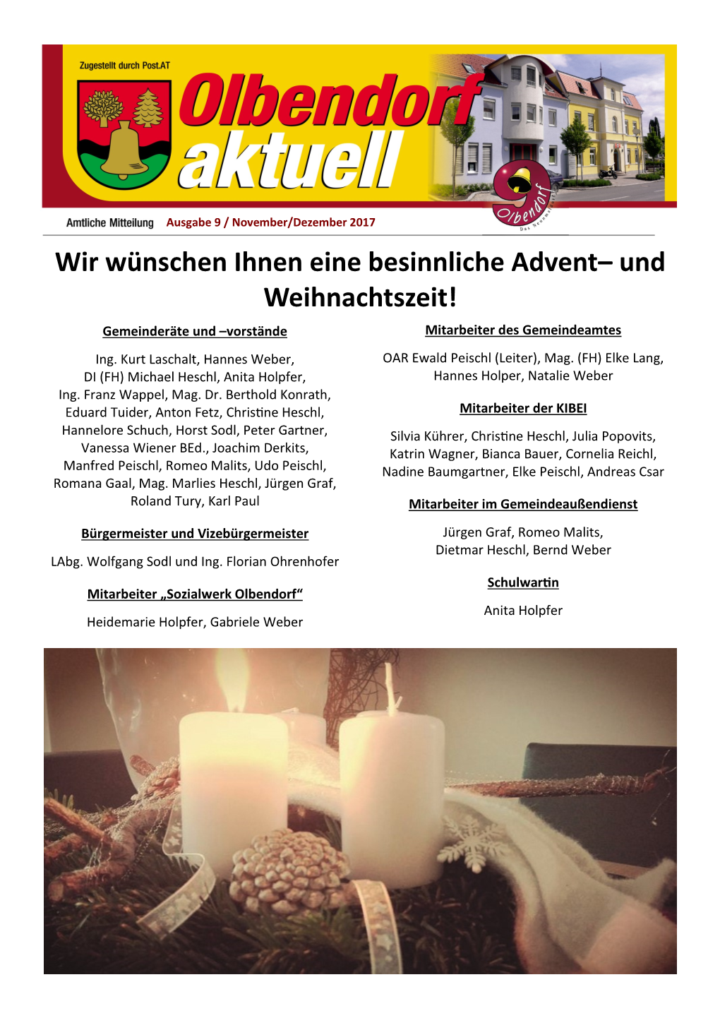 Wir Wünschen Ihnen Eine Besinnliche Advent– Und Weihnachtszeit! Gemeinderäte Und –Vorstände Mitarbeiter Des Gemeindeamtes